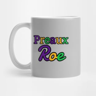 Preaux Roe - Mardi Gras Theme Mug